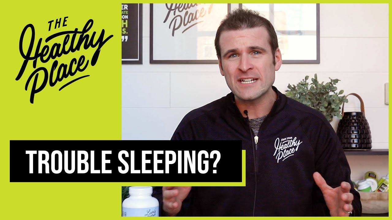 A video thumbnail from "The Healthy Place" featuring a man speaking with bold text reading "TROUBLE SLEEPING?" and the brand’s logo on a lime green background.