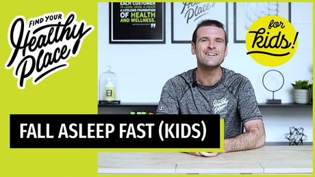 A man in a "Find Your Healthy Place" shirt sits at a table. The image promotes natural sleep solutions for kids with bold text reading "Fall Asleep Fast (Kids)" and a "for kids!" badge.