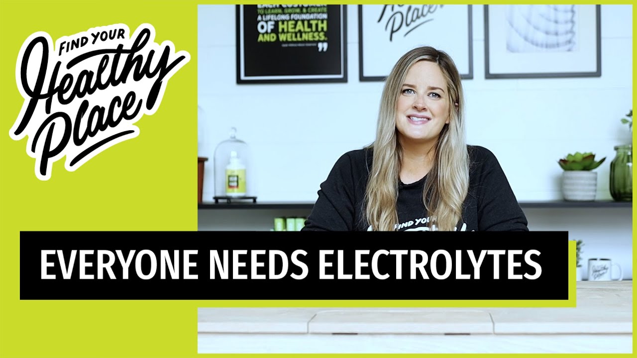 Why Everyone Needs Electrolytes